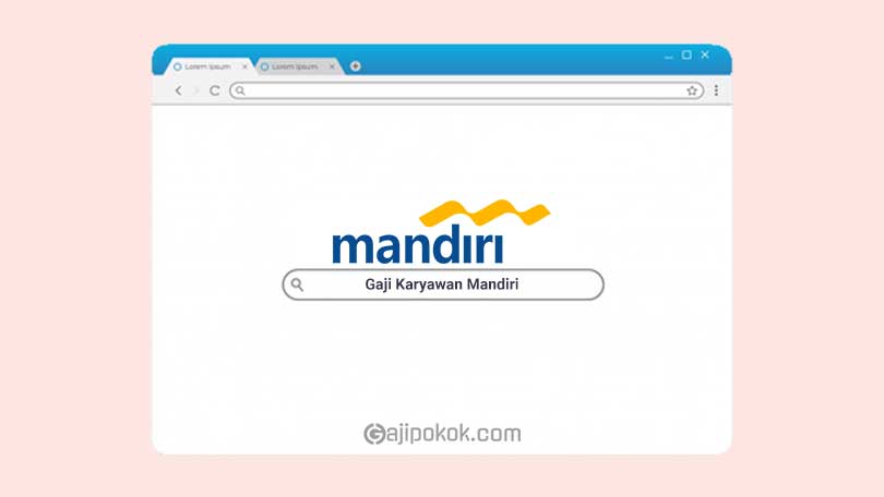 Gaji Pegawai Bank Mandiri