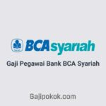 Gaji Pegawai Bank BCA Syariah