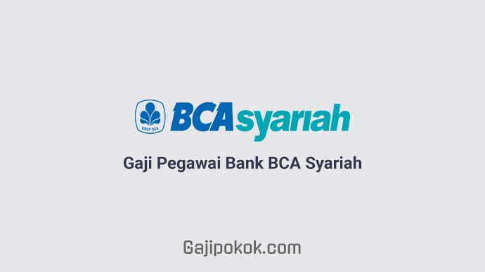 Gaji Pegawai Bank BCA Syariah