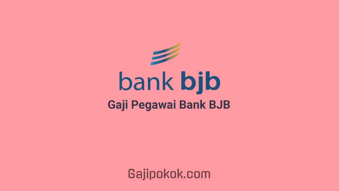 Gaji Pegawai Bank BJB