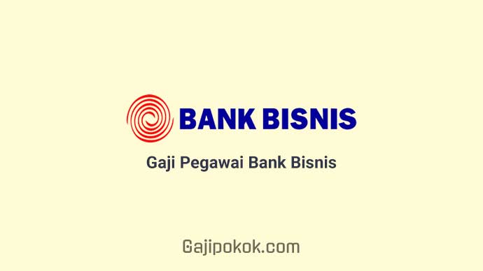 Gaji Pegawai Bank Bisnis Internasional