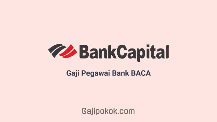 Gaji Pegawai Bank Capital Indonesia