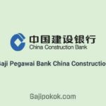 Gaji Pegawai Bank China Construction