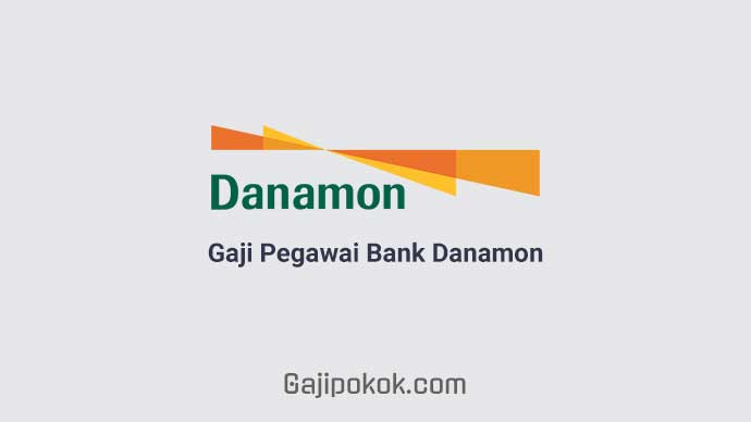 Gaji Pegawai Bank Danamon