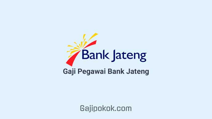 Gaji Pegawai Bank Jateng