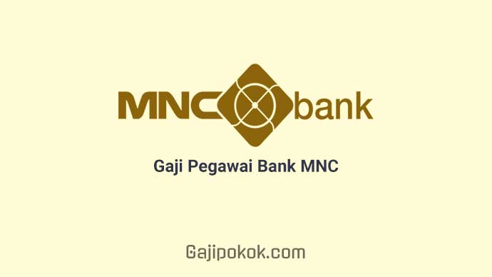 Gaji Pegawai Bank MNC Internasional