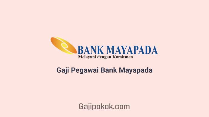 Gaji Pegawai Bank Mayapada Internasional