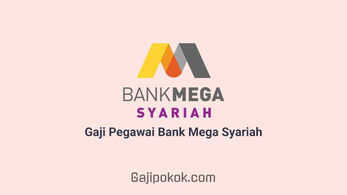 Gaji Pegawai Bank Mega Syariah