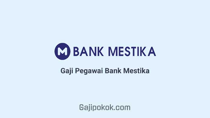 Gaji Pegawai Bank Mestika Dharma