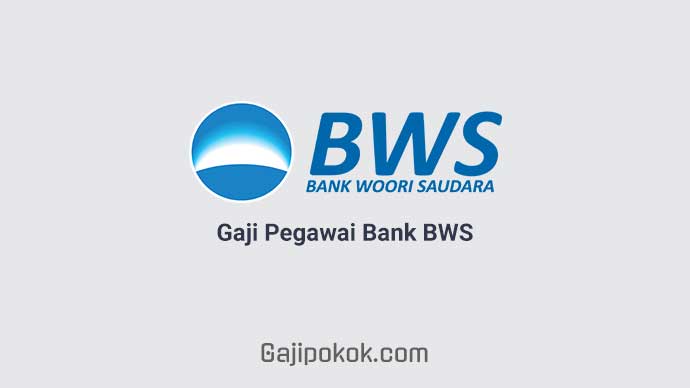 Gaji Pegawai Bank Woori Saudara